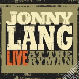 Jonny Lang - Live At The Ryman cd musicale di Jonny Lang