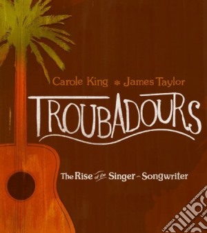 (Music Dvd) Carole King / James Taylor - Troubadours cd musicale