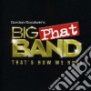 Gordon Goodwin's Big Phat Band - That's How We Roll cd