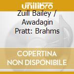 Zuill Bailey / Awadagin Pratt: Brahms cd