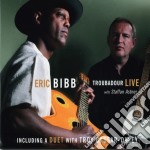 Eric Bibb / Staffan Astner - Troubadour Live