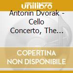 Antonin Dvorak - Cello Concerto, The Water Goblin