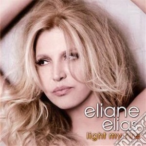 Eliane Elias - Light My Fire cd musicale di Eliane Elias