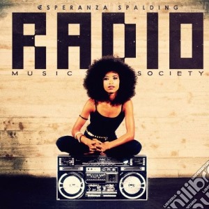 Esperanza Spalding - Radio Music Society cd musicale di Esperanza Spalding