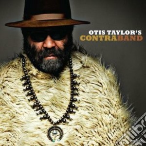 Otis Taylor - Contraband cd musicale di Otis Taylor