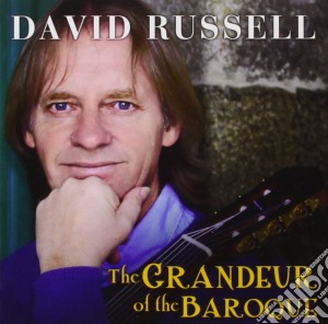 David Russell - Grandeur Of The Baroque cd musicale di David Russell