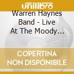 Warren Haynes Band - Live At The Moody Theater