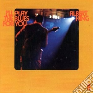 Albert King - I'll Play The Blues For You cd musicale di Albert King