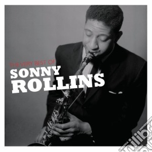 Sonny Rollins - The Very Best Of cd musicale di Sonny Rollins