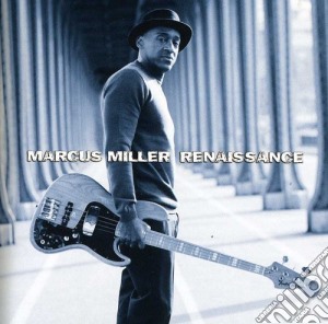 Marcus Miller - Renaissance cd musicale di Miller Marcus