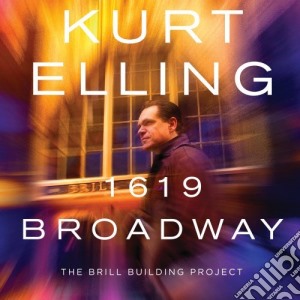 Kurt Elling - The 1619 Broadway cd musicale di Kurt Elling
