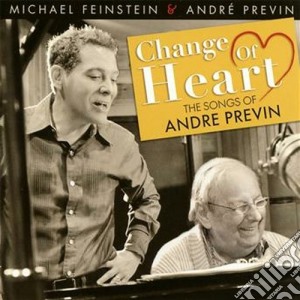 Change Of Heart - The Songs Of Andre Previn cd musicale di P Feinstein michael