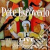 Pete Escovedo - Live From Stern Grove Festival cd