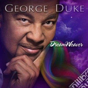 George Duke - Dreamweaver cd musicale di George Duke