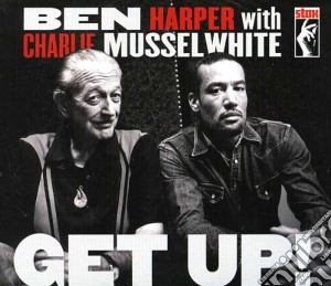 Ben Harper & Charlie Musselwhite - Get Up! (Deluxe Edition) (Cd+Dvd) cd musicale di Ben/musselwhi Harper