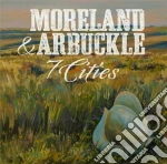 Moreland & Arbuckle - 7 Cities cd