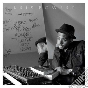 Kris Bowers - Heroes + Misfits cd musicale di Kris Bowers