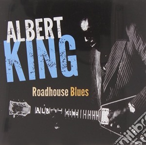 Albert King - Roadhouse Blues cd musicale di Albert King