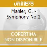 Mahler, G. - Symphony No.2 cd