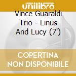 Vince Guaraldi Trio - Linus And Lucy (7') cd
