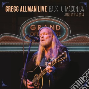 Gregg Allman - Back To Macon - Special Edition (2 Cd+Dvd) cd musicale di Gregg Allman