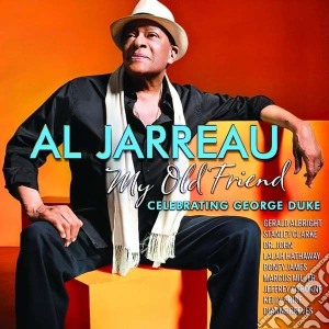 Al Jarreau - My Old Friend cd musicale di Al Jarreau