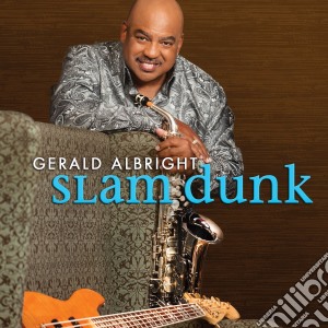 Gerald Albright - Slam Dunk cd musicale di Gerald Albright