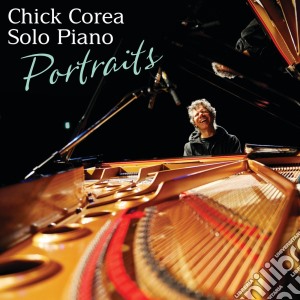 Chick Corea - Portraits (2 Cd) cd musicale di Chick Corea