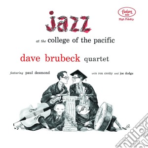(LP Vinile) Dave Brubeck Quartet - Jazz At The College Of The Pacific lp vinile di Dave Brubeck
