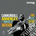 (LP Vinile) Cannonball Adderley / Milt Jackson - Things Are Getting Better
