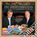 Gibson Brothers (The) - Brotherhood