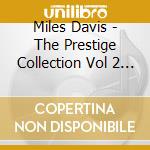 Miles Davis - The Prestige Collection Vol 2 - Rsd 2015 (5x10') cd