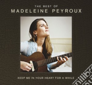 Madeleine Peyroux - Keep Me In Your Heart For A While: The Best Of (2 Cd) cd musicale di Madeleine Peyroux
