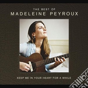 Madeleine Peyroux - Keep Me In Your Heart A While - The Best Of (2 Cd) cd musicale di Madeleine Peyroux