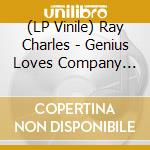 (LP Vinile) Ray Charles - Genius Loves Company (10Th Anniversary) lp vinile di Ray Charles