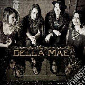 Della Mae - Della Mae cd musicale di Mae Della