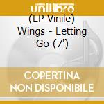 (LP Vinile) Wings - Letting Go (7