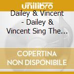 Dailey & Vincent - Dailey & Vincent Sing The Stat cd musicale di Dailey & Vincent