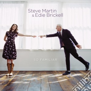 Steve Martin & Eddie Brickell - So Familiar cd musicale di Steve Martin & Eddie Brickell