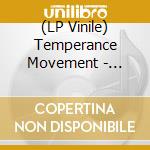 (LP Vinile) Temperance Movement - Temperance Movement lp vinile di Temperance Movement