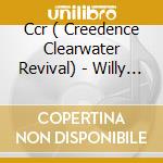 Ccr ( Creedence Clearwater Revival) - Willy & The Poor Boys cd
