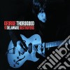 George Thorogood & The Destroyers - George Thorogood And The Delaware Destroyers cd