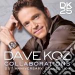 Dave Koz - Collaborations: 25th Anniversary Collection