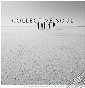 Collective Soul - See What You Started By Continuing cd musicale di Soul Collective