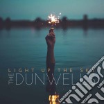 Dunwells (The) - Light Up The Sky