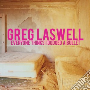 Greg Laswell - Everyone Thinks I Dodged A Bullet cd musicale di Greg Laswell