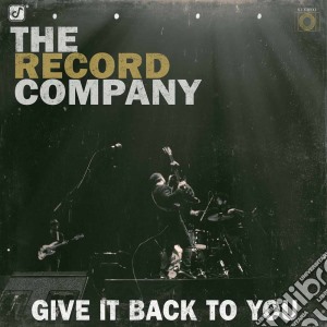 Record Company (The) - Give It Back To You cd musicale di Record Company (The)