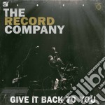 Record Company (The) - Give It Back To You