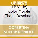 (LP Vinile) Color Morale (The) - Desolate Divine lp vinile di Color Morale
