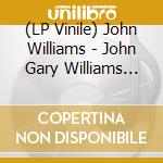 (LP Vinile) John Williams - John Gary Williams (Rsd 2017) lp vinile di John Williams